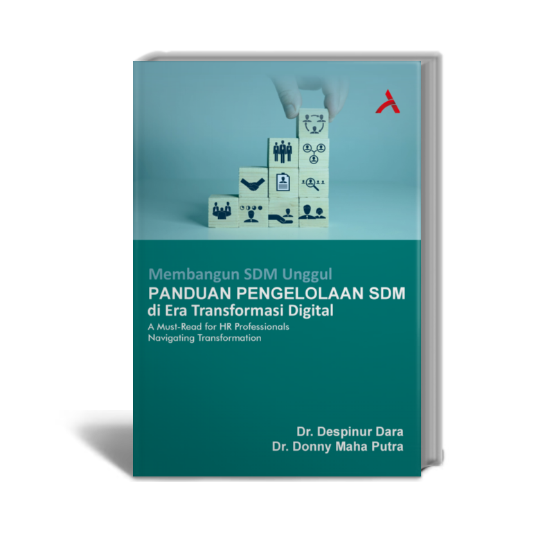 Membangun SDM Unggul : Panduan Pengelolaan SDM Di Era Transformasi ...